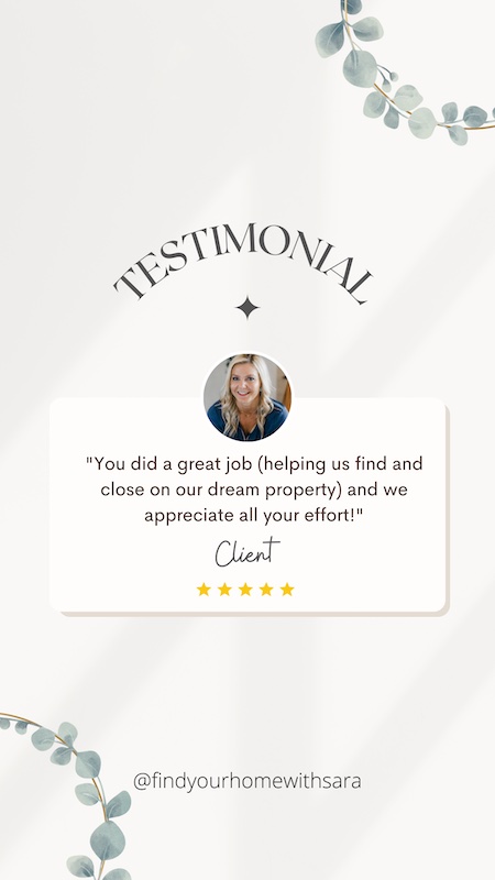Testimonial - You did a great job (helping us find and close on our dream property) and we appreciate all your effort!